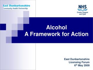 East Dunbartonshire Licensing Forum 6 th May 2009