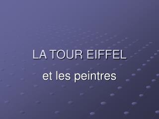 LA TOUR EIFFEL