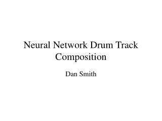 Neural Network Drum Track Composition