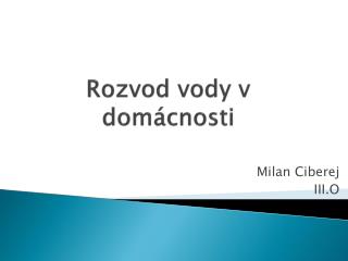 Rozvod vody v domácnosti