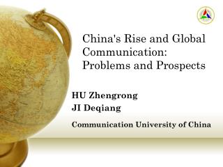 China's Rise and Global Communication: Problems and Prospects