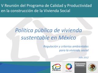 V Reunión del Programa de Calidad y Productividad en la construcción de la Vivienda Social