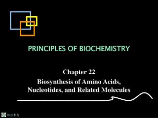 PRINCIPLES OF BIOCHEMISTRY