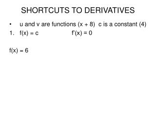 SHORTCUTS TO DERIVATIVES