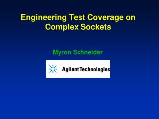 Engineering Test Coverage on Complex Sockets