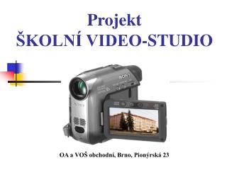 Projekt ŠKOLNÍ VIDEO-STUDIO