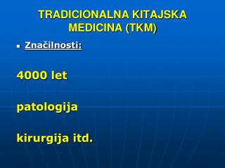 TRADICIONALNA KITAJSKA MEDICINA (TKM)