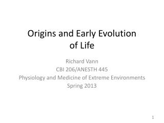 Origins and Early Evolution of Life