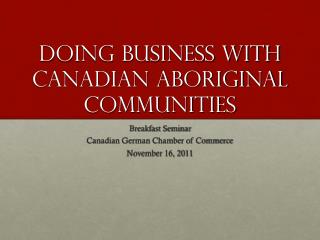Doing Business with Canadian Aboriginal Communities