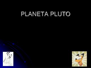 PLANETA PLUTO