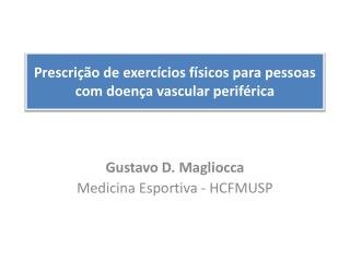 Prescrição de exercícios físicos para pessoas com doença vascular periférica