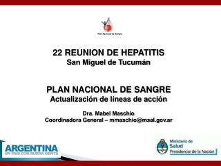 22 REUNION DE HEPATITIS San Miguel de Tucumán PLAN NACIONAL DE SANGRE