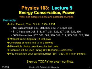 Physics 103: Lecture 9 Energy Conservation, Power
