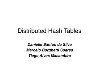 Distributed Hash Tables