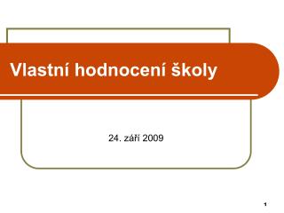 Vlastní hodnocení školy
