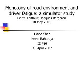 David Shen Kevin Rahardja IE 486 13 April 2007