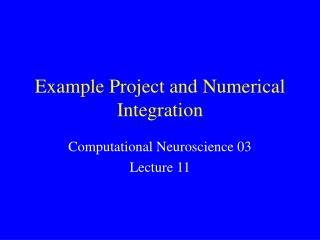 Example Project and Numerical Integration