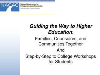 Guiding the Way to Higher Education : Families, Counselors, and Communities Together And