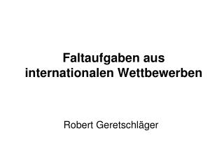 Faltaufgaben aus internationalen Wettbewerben