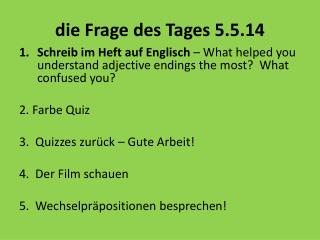 die Frage des Tages 5.5.14