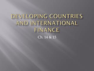 Developing Countries and International Finance