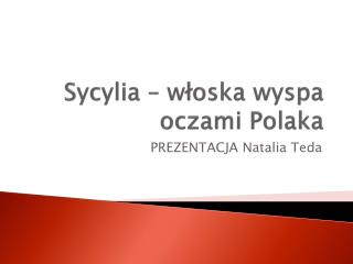 Sycylia – włoska wyspa oczami Polaka