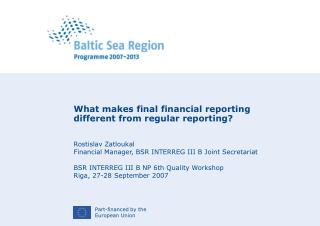 What makes final financial reporting different from regular reporting? Rostislav Zatloukal