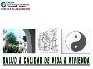 SALUD &amp; CALIDAD DE VIDA &amp; VIVIENDA