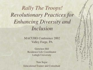 Rally The Troops! Revolutionary Practices for Enhancing Diversity and Inclusion