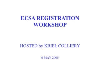 ECSA REGISTRATION WORKSHOP