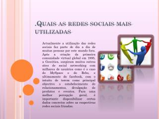 . Quais as redes sociais mais utilizadas