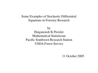 Some Examples of Stochastic Differential Equations in Forestry Research by Haiganoush K Preisler