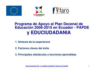 Programa de Apoyo al Plan Decenal de Educación 2006-2015 en Ecuador - PAPDE y EDUCIUDADANIA