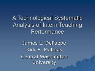 A Technological Systematic Analysis of Intern Teaching Performance