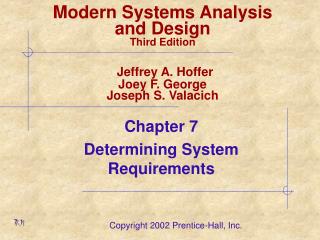 Modern Systems Analysis and Design Third Edition Jeffrey A. Hoffer Joey F. George Joseph S. Valacich