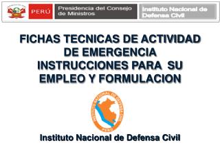 FICHAS TECNICAS DE ACTIVIDAD DE EMERGENCIA INSTRUCCIONES PARA SU EMPLEO Y FORMULACION