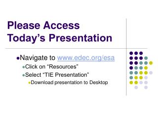 Please Access Today’s Presentation
