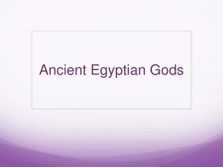 Ancient Egyptian Gods