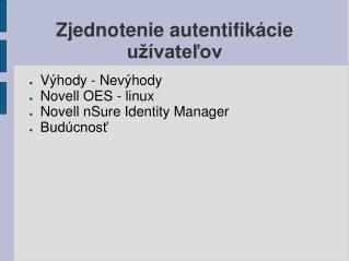 Zjednotenie autentifikácie užívateľov