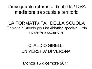 CLAUDIO GIRELLI UNIVERSITA’ DI VERONA Monza 15 dicembre 2011