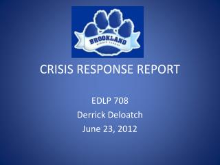 CRISIS RESPONSE REPORT