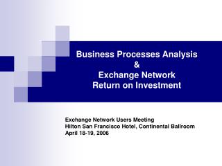 Business Processes Analysis & Exchange Network Return on Investment