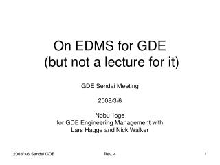 On EDMS for GDE (but not a lecture for it)