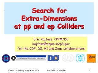 Search for Extra-Dimensions at pp and ep Colliders