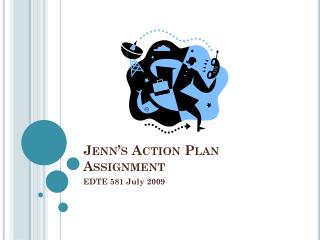 Jenn’s Action Plan Assignment