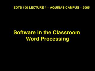 Software in the Classroom Word Processing