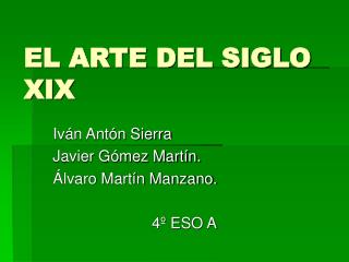 EL ARTE DEL SIGLO XIX