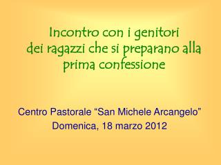 Incontro con i genitori dei ragazzi che si preparano alla prima confessione