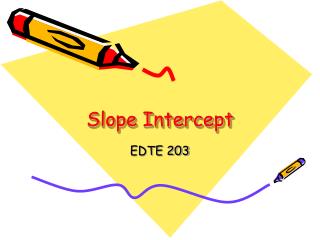 Slope Intercept