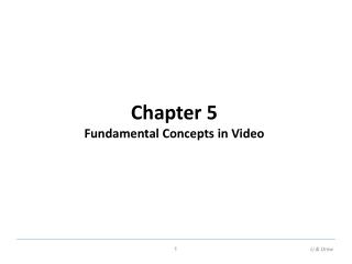 Chapter 5 Fundamental Concepts in Video